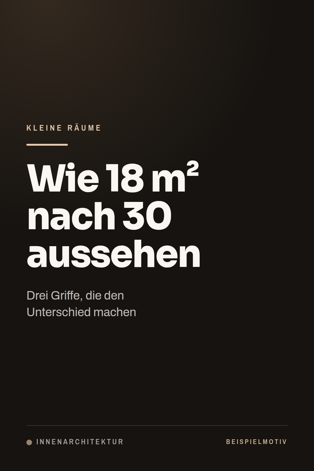 Beispielmotiv Innenarchitektur: Wie 18 Quadratmeter nach 30 aussehen